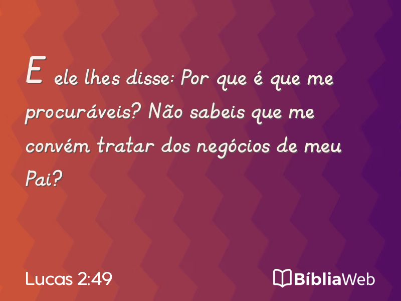 Lucas 2:49 em imagem para compartilhar