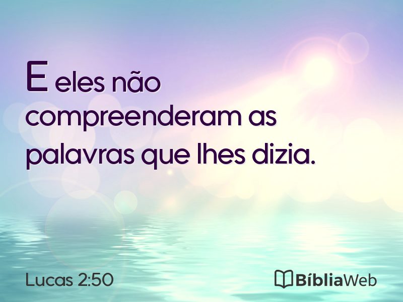 Lucas 2:50 em imagem para compartilhar
