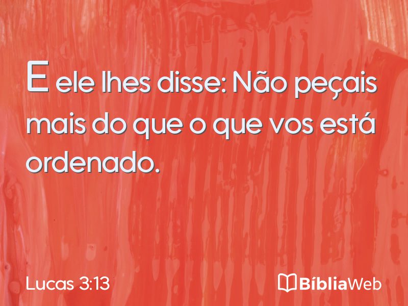Lucas 3:13 em imagem para compartilhar