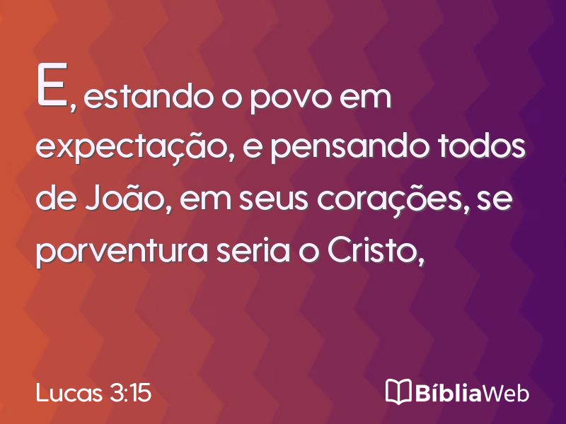 Lucas 3:15 em imagem para compartilhar
