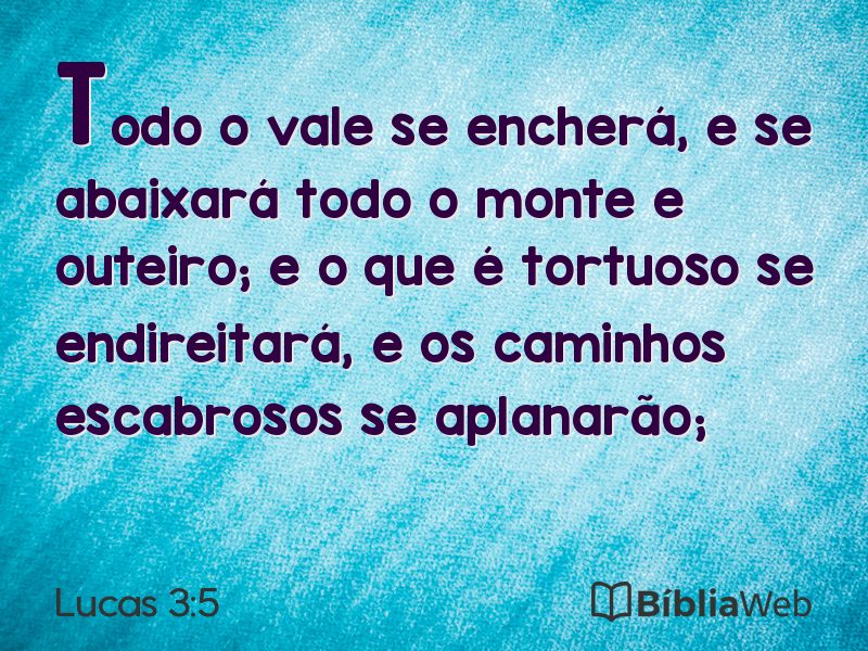Lucas 3:5 em imagem para compartilhar