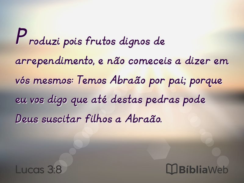 Lucas 3:8 em imagem para compartilhar