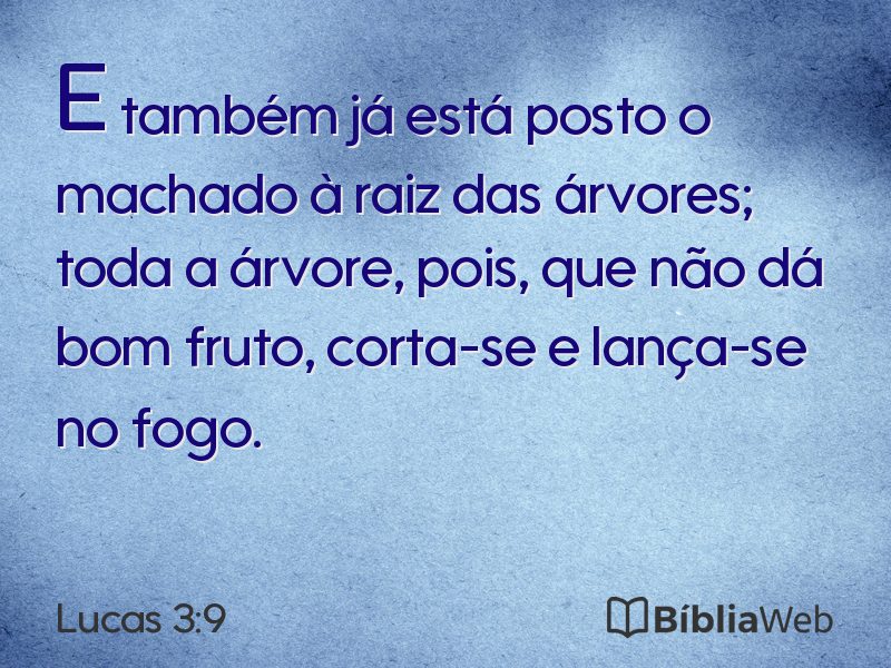 Lucas 3:9 em imagem para compartilhar
