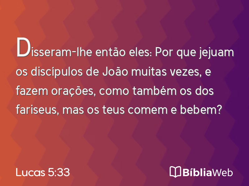 Lucas 5:33 em imagem para compartilhar