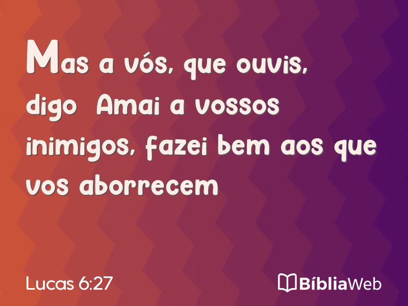 Lucas 6:27 em imagem para compartilhar