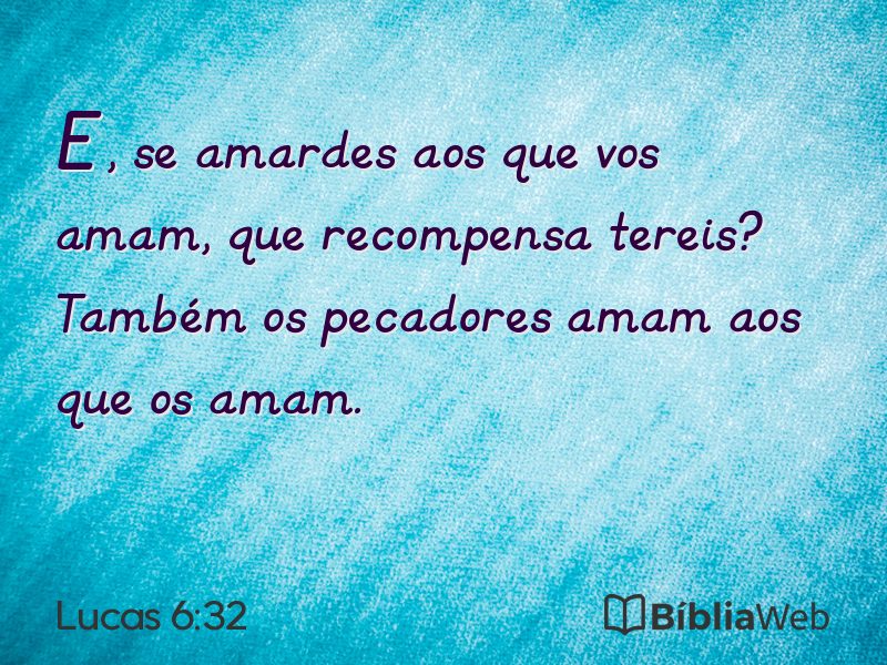 Lucas 6:32 em imagem para compartilhar
