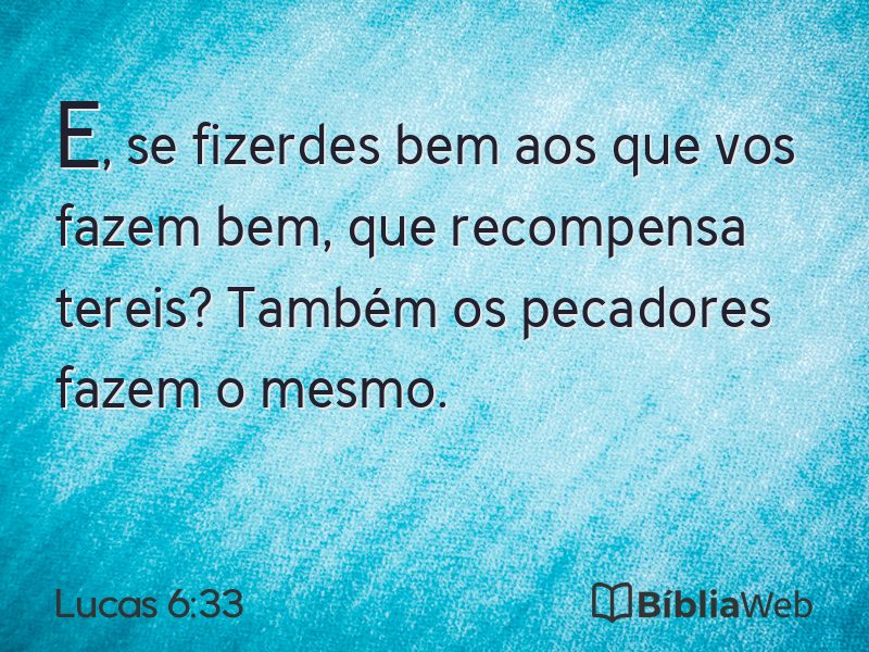 Lucas 6:33 em imagem para compartilhar