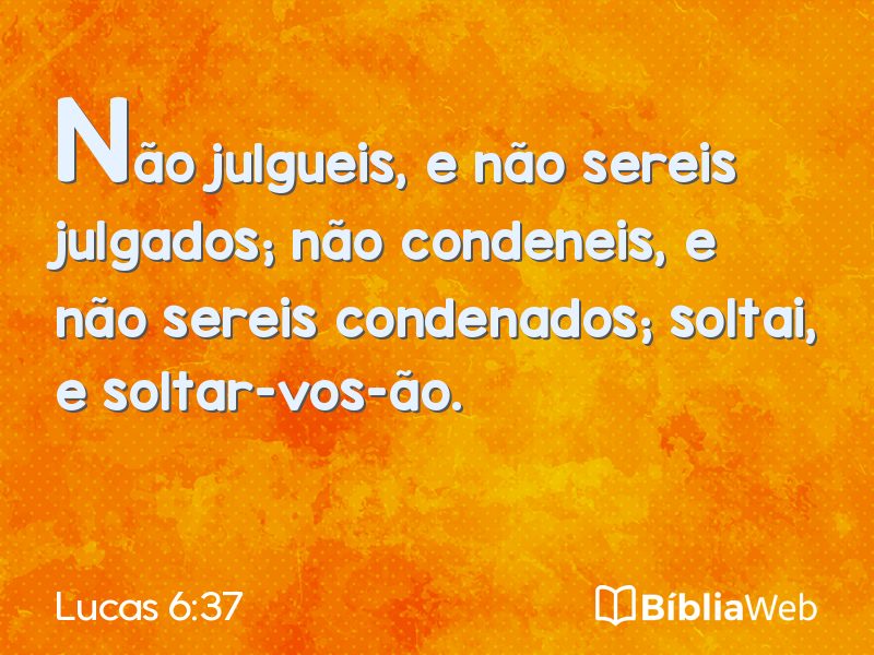 Lucas 6:37 em imagem para compartilhar