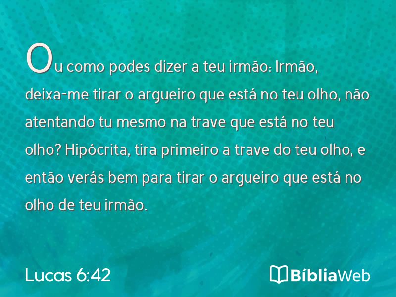 Lucas 6:42 em imagem para compartilhar