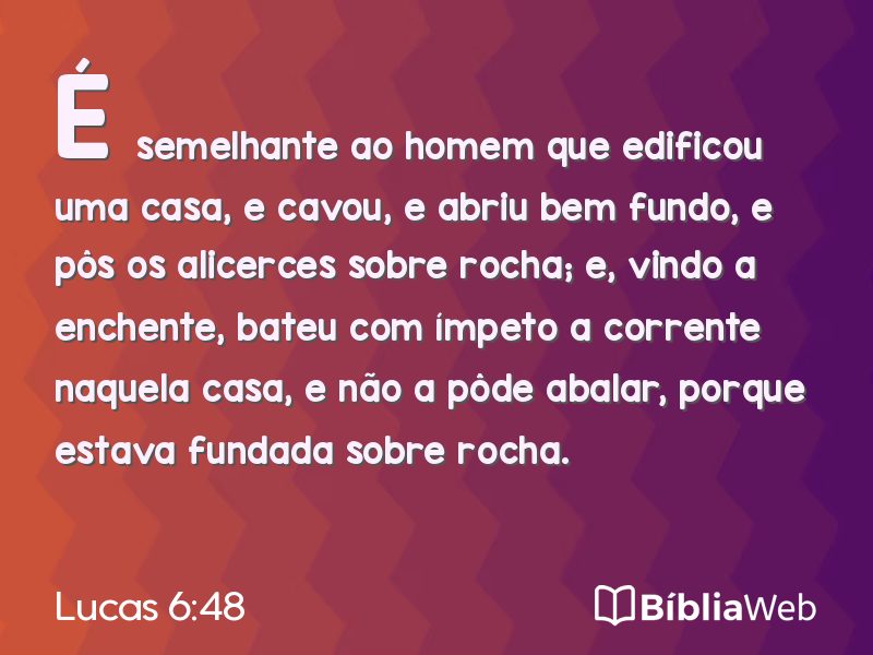 Lucas 6:48 em imagem para compartilhar
