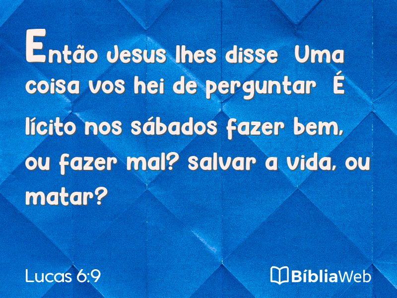 Lucas 6:9 em imagem para compartilhar