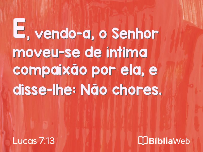 Lucas 7:13 em imagem para compartilhar
