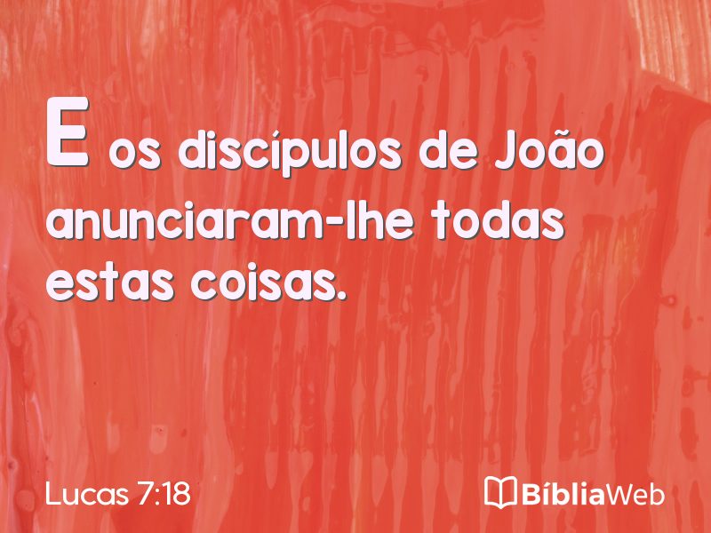 Lucas 7:18 em imagem para compartilhar