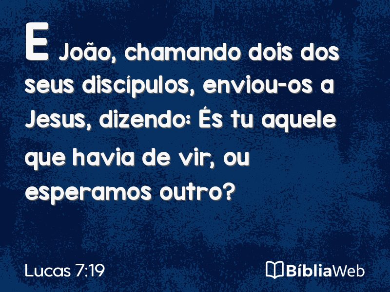 Lucas 7:19 em imagem para compartilhar