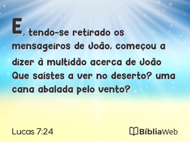 Lucas 7:24 em imagem para compartilhar