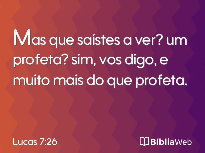 Lucas 7:26 em imagem para compartilhar