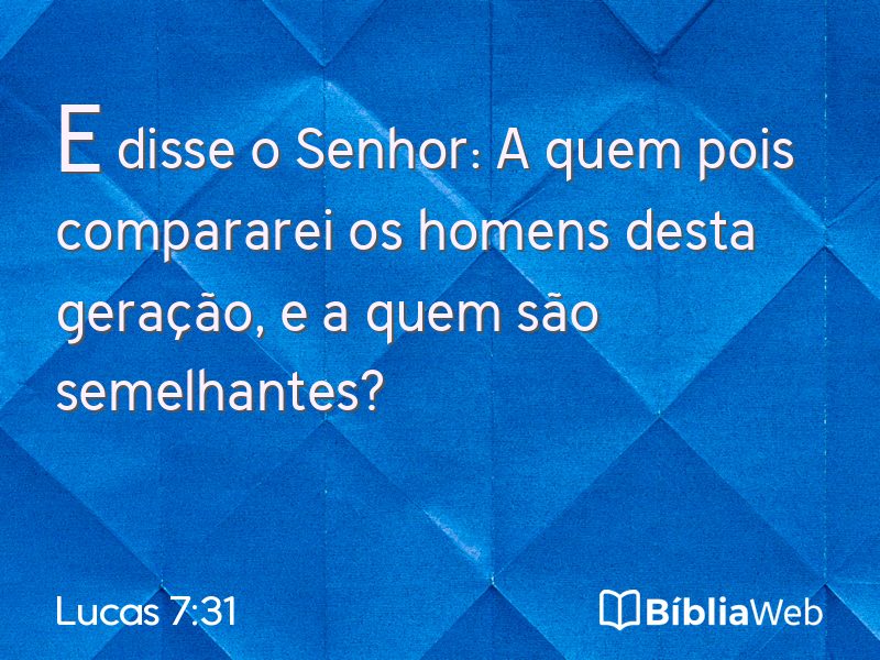 Lucas 7:31 em imagem para compartilhar