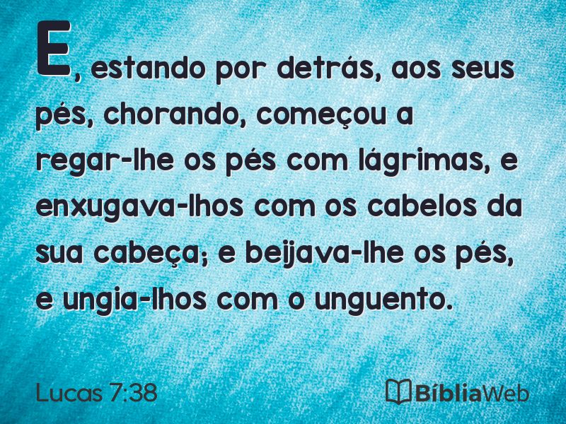 Lucas 7:38 em imagem para compartilhar