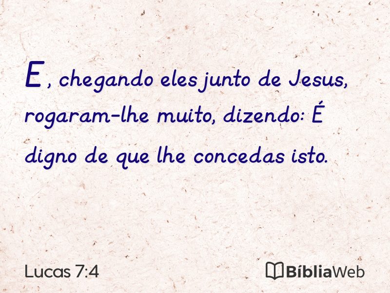 Lucas 7:4 em imagem para compartilhar