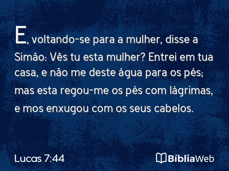 Lucas 7:44 em imagem para compartilhar
