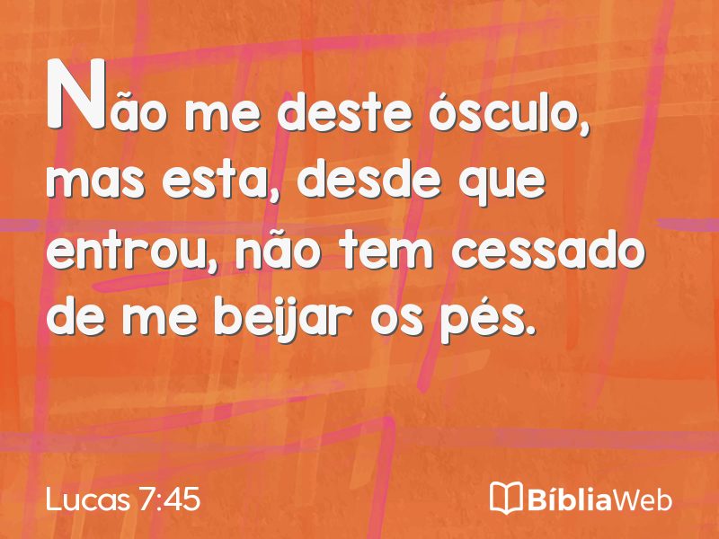 Lucas 7:45 em imagem para compartilhar