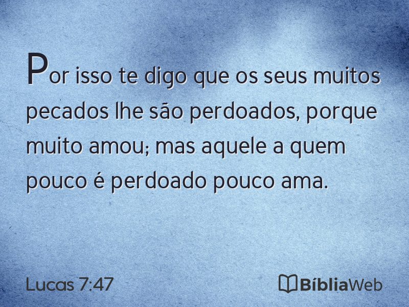 Lucas 7:47 em imagem para compartilhar