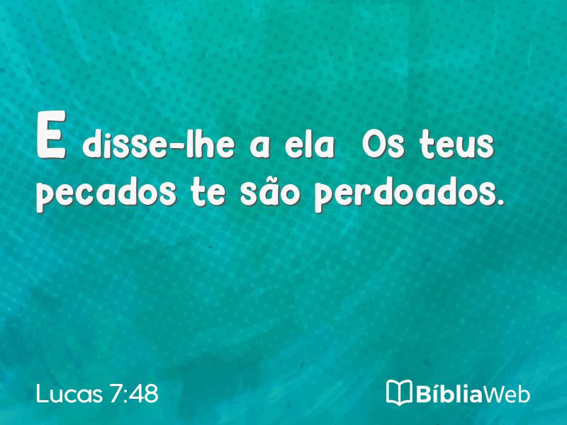 Lucas 7:48 em imagem para compartilhar