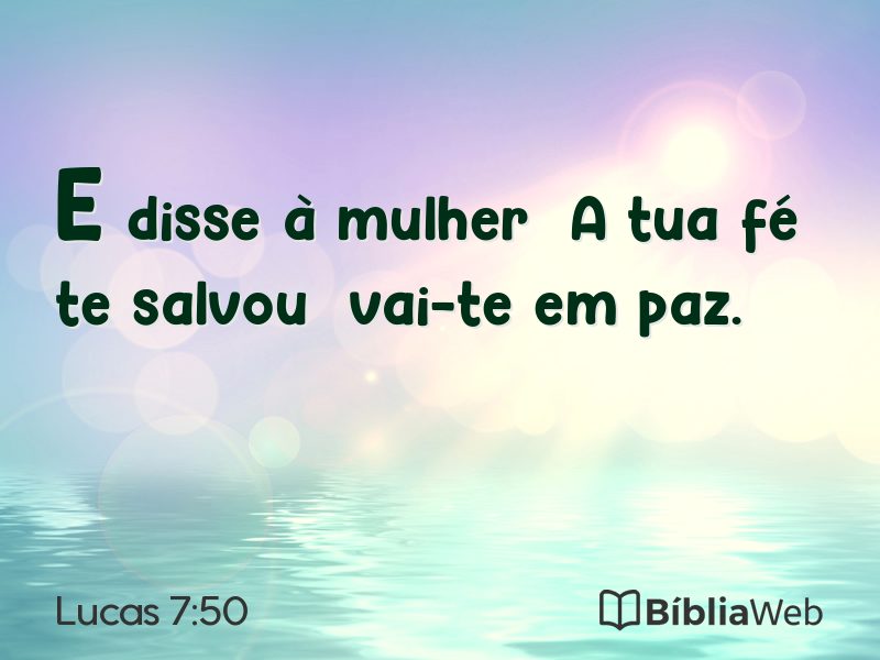 Lucas 7:50 em imagem para compartilhar