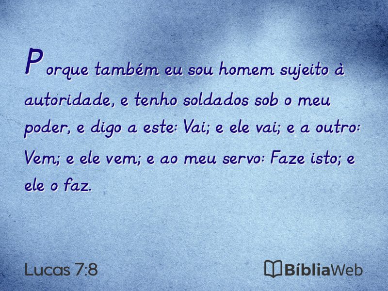 Lucas 7:8 em imagem para compartilhar