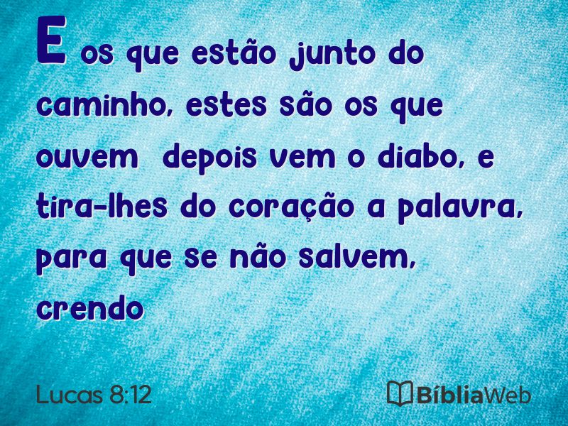 Lucas 8:12 em imagem para compartilhar