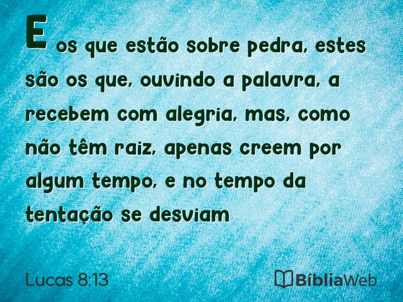 Lucas 8:13 em imagem para compartilhar
