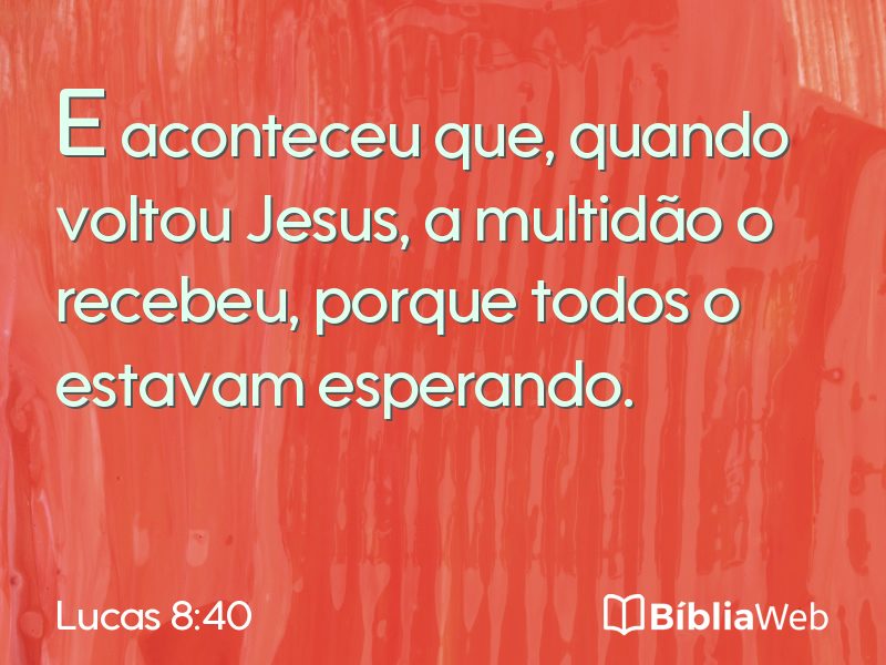 Lucas 8:40 em imagem para compartilhar