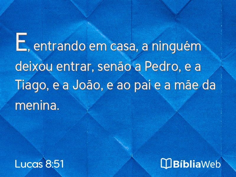 Lucas 8:51 em imagem para compartilhar