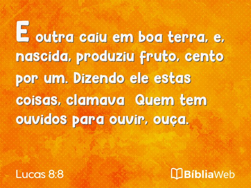 Lucas 8:8 em imagem para compartilhar