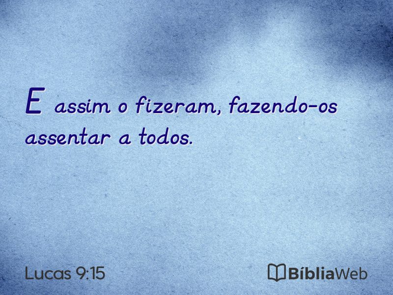 Lucas 9:15 em imagem para compartilhar