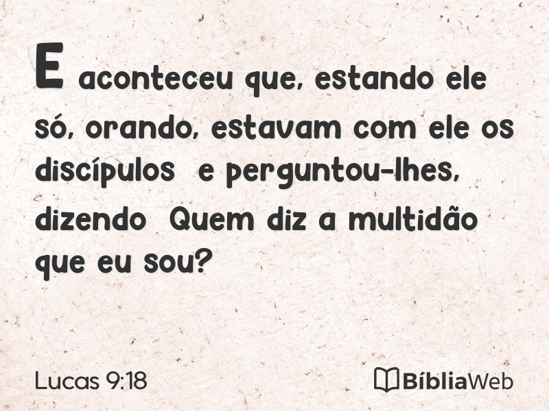 Lucas 9:18 em imagem para compartilhar