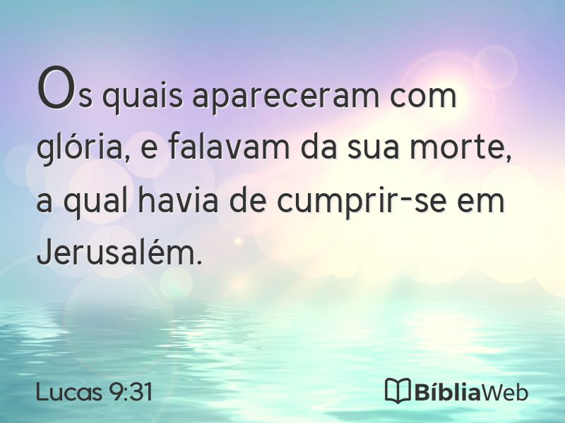 Lucas 9:31 em imagem para compartilhar