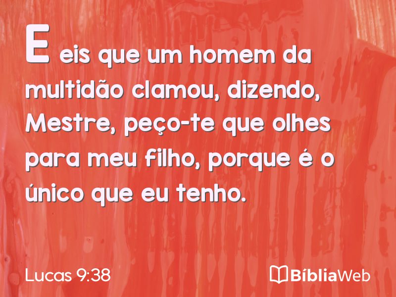 Lucas 9:38 em imagem para compartilhar