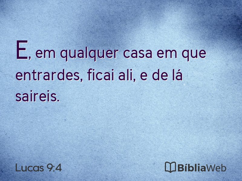 Lucas 9:4 em imagem para compartilhar