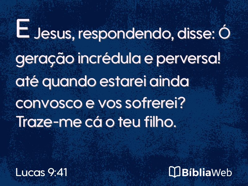 Lucas 9:41 em imagem para compartilhar