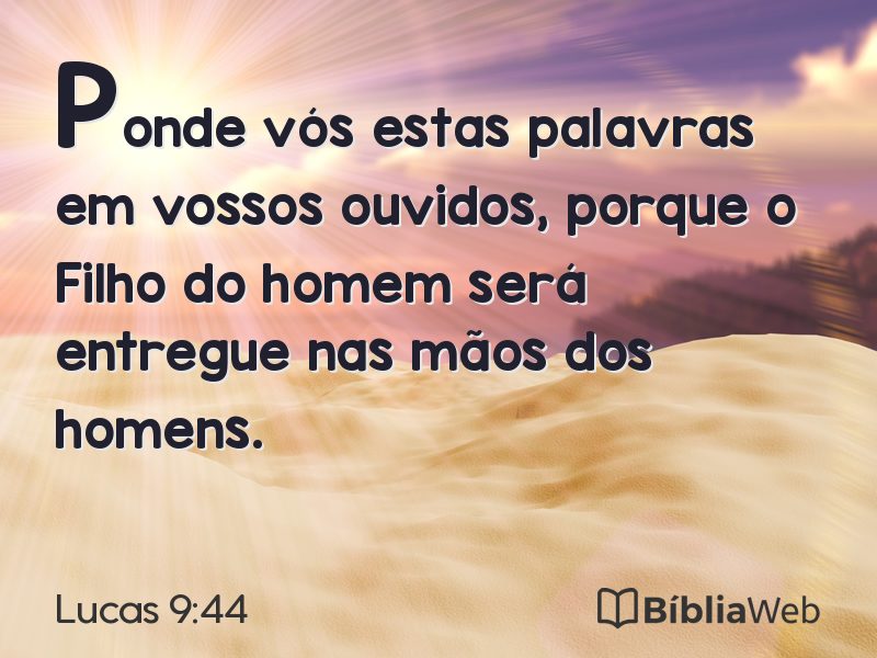 Lucas 9:44 em imagem para compartilhar