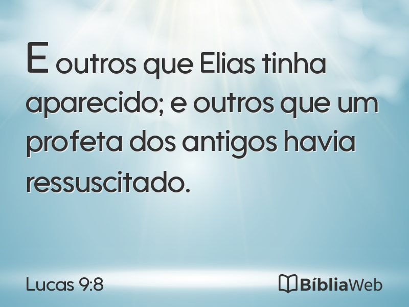 Lucas 9:8 em imagem para compartilhar