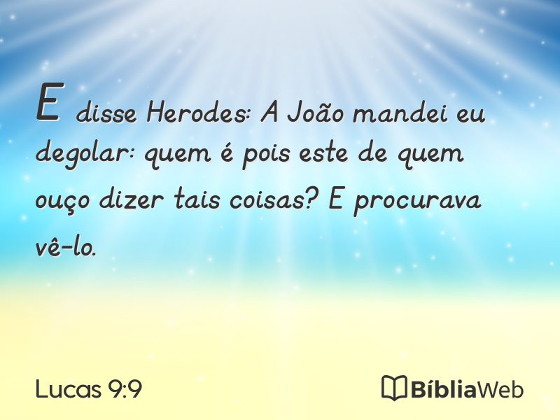 Lucas 9:9 em imagem para compartilhar