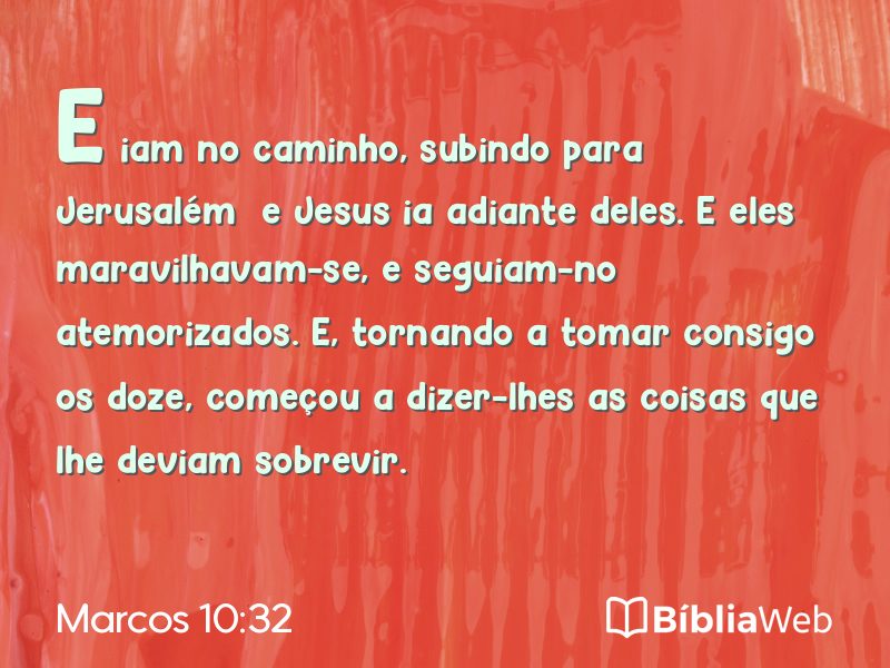 Marcos 10:32 em imagem para compartilhar