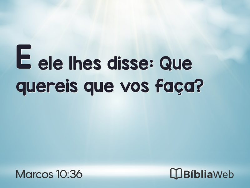 Marcos 10:36 em imagem para compartilhar