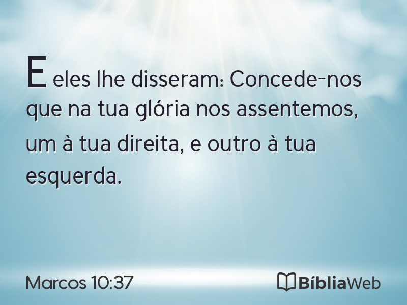 Marcos 10:37 em imagem para compartilhar