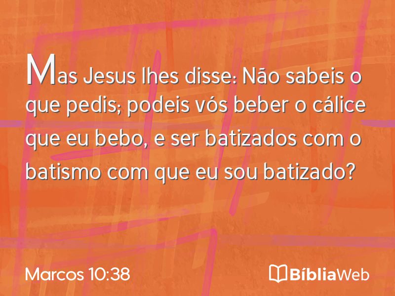 Marcos 10:38 em imagem para compartilhar