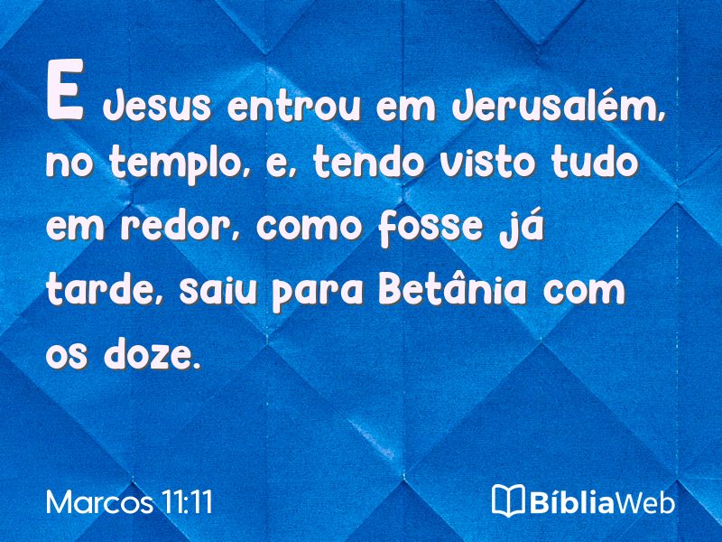 Marcos 11:11 em imagem para compartilhar