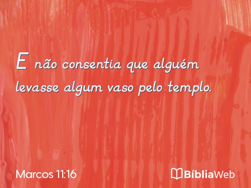 Marcos 11:16 em imagem para compartilhar