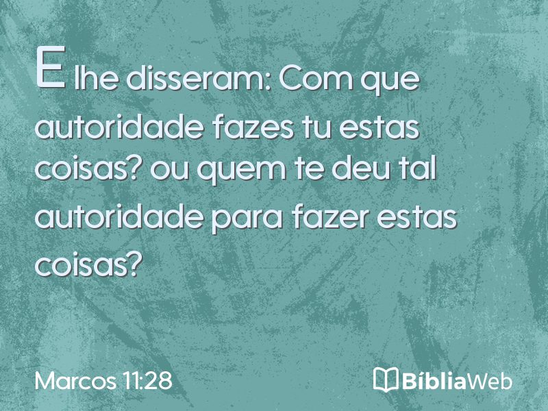 Marcos 11:28 em imagem para compartilhar